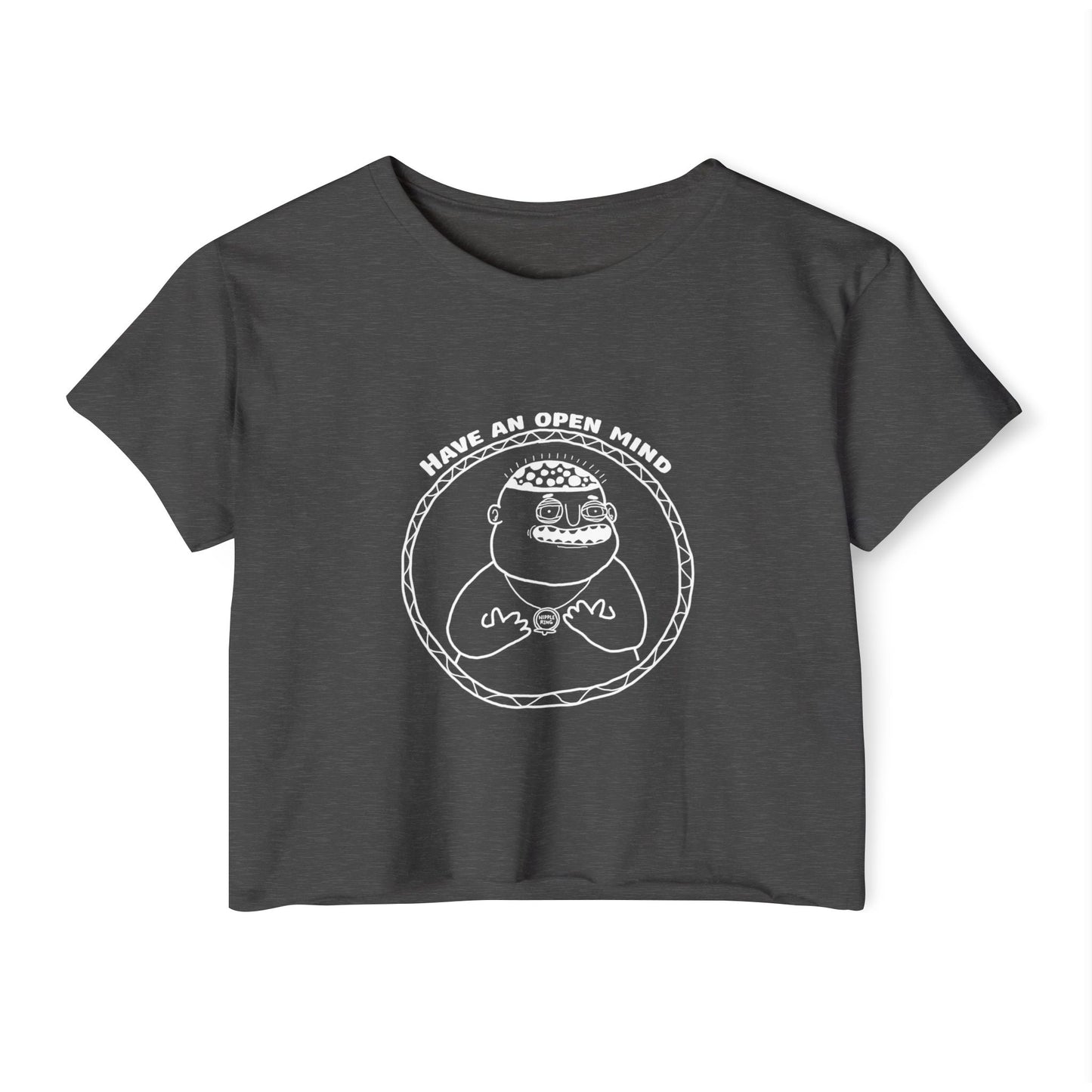 "Have An Open Mind" Women's Crop Top