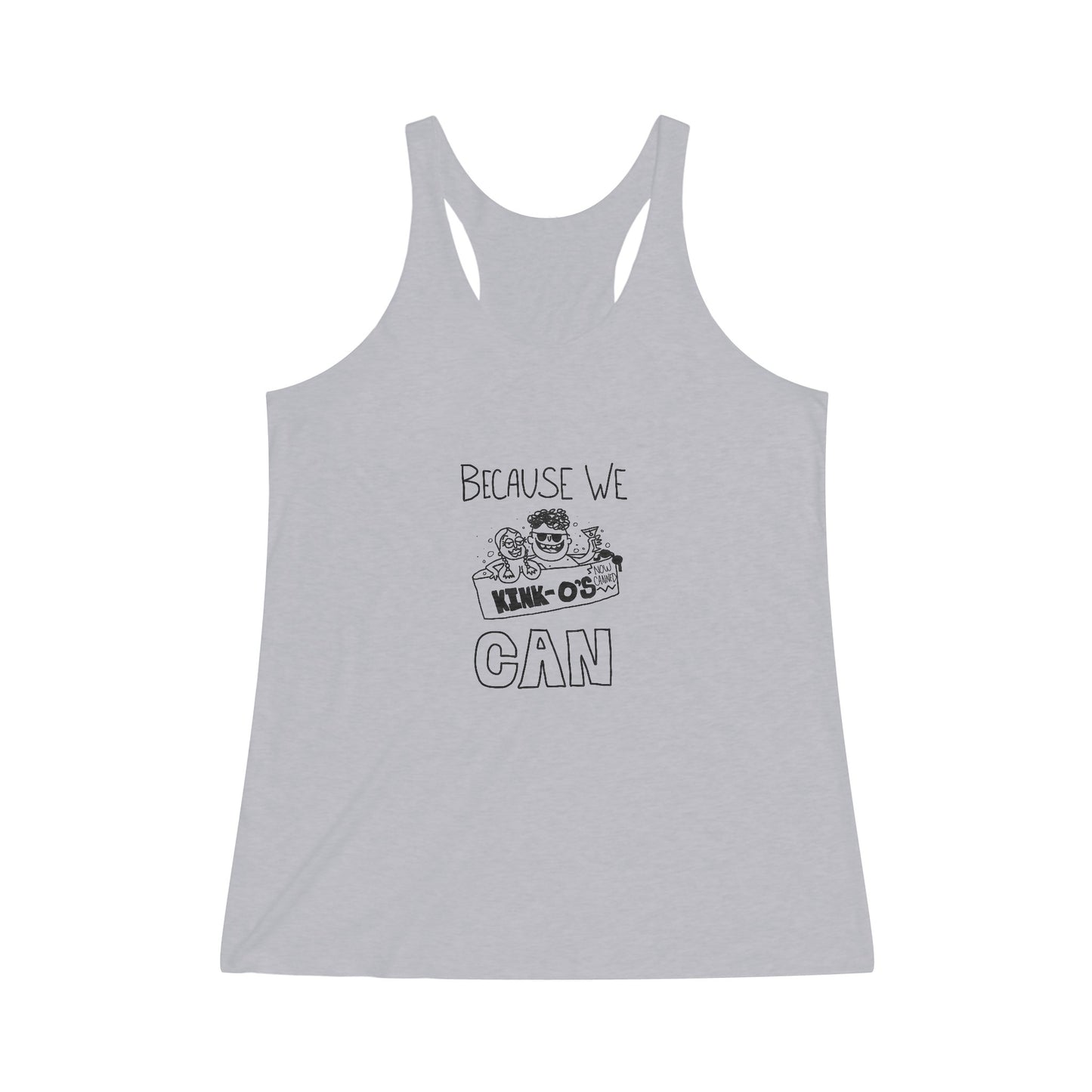 "Because We Can" Women's Tank Top